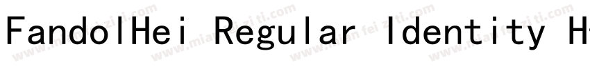 FandolHei Regular Identity H字体转换